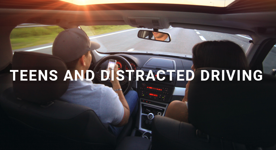 Teens and Distracted Driving