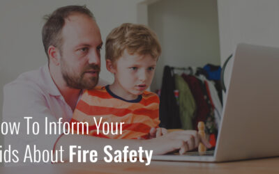 How to Inform Your Kids About Fire Safety