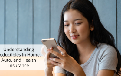 Understanding Deductibles in Home, Auto, and Health Insurance