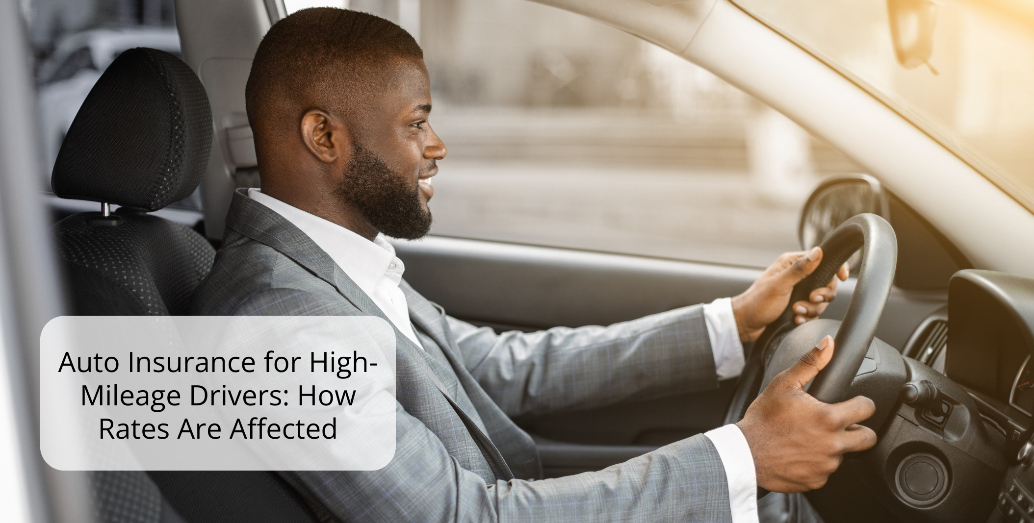 Auto Insurance for High Mileage Drivers: How Rates Are Affected Auto Insurance for High Mileage Drivers: How Rates Are Affected